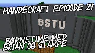 Børnevenlig episode - Mandecraft - episode 29