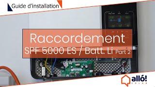 Raccordement Growatt SPF 5000 ES    Batterie Lithium  Partie 2