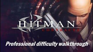 Hitman: Contracts | Professional Difficulty | 1440p60 | Longplay Full Game Walkthrough No Commentary