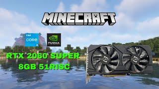 Minecraft Shaders core i5 12400f + rtx 2060 super 51risc