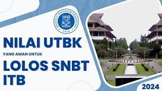 Passing Grade Nilai UTBK untuk Lolos SNBT ITB 2024