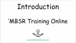 MBSR - Mindfulness Training Online