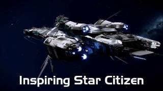 Star Citizen Soundtrack - Inspiring Star Citizen (Pedro Macedo Camacho)