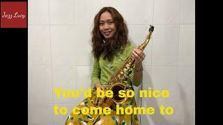 You’d Be So Nice to Come Home To- Lucy Lin