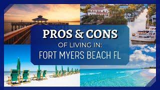 [2024] Pros and Cons of Living in Fort Myers Beach FL