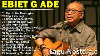 Lagu Terbaik Ebiet G Ade Sepanjang Masa I Lagu Populer Indonesia | Untuk Kita Renungkan