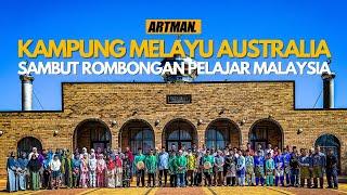 Kampung Melayu Australia sambut rombongan pelajar Malaysia | Artcamp X Caravanserai Episod 1