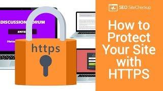 How to Protect Your Site with HTTPS