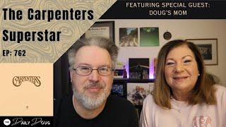 I Listened to Superstar by The Carpenters with MY MOM! | The Daily Doug (Episode 762)