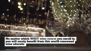 The WSET ( Wine and Spirit Education Trust ) Wine Course: Everything You Need to Know #WSET