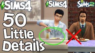 The Sims 4: 50 FUN LITTLE DETAILS not in Sims 2 & Sims 3