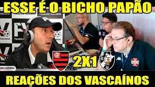 VAMOS RIR DO VASCO! REAÇÕES FANÁTICO VASCAÍNO - FLAMENGO 2x1 VASCO.