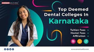 Top Deemed Dental Colleges in Karnataka | Fees & NIRF Ranking