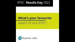 BTEC Results Day 2022: What's your favourite aspect of the BTEC qualification?