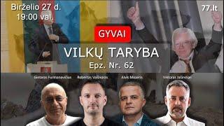 Vilkų taryba 62 - Prezidento metinis kreipimasis, Eurokomisaro skyrimo batalijos, Assange laisvė