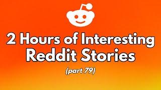 "Reddit Stories" to fall asleep to (2 Hours) - Best AskReddit Stories Compilation