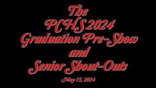 2024 Graduation Pre-Show & Senior Shout-Outs