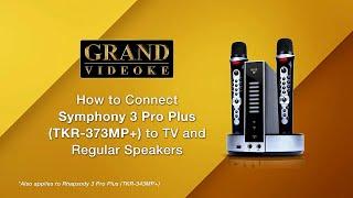 How to Connect Grand Videoke Symphony 3 Pro Plus to TV and Regular Speakers