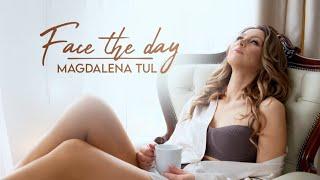 Magdalena Tul - Face The Day (Official Video)