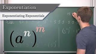 Exponentiation #4 - Exponentiating Exponentials! The most useful and important Exponent Rule (a^n)^m