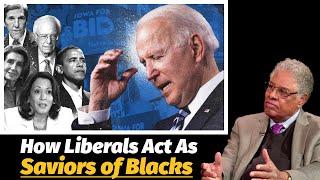 How Liberals Masquerade as Saviors of Blacks & Other Minorities | Thomas Sowell