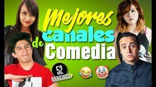 MEJORES CANALES DE COMEDIA EN YOUTUBE - 52 Rankings