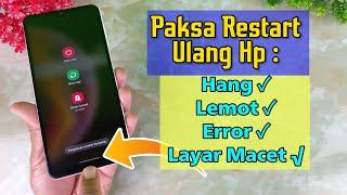 Cara Mengatasi Android Hang Tidak Bisa Disentuh