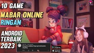 10 GAME MABAR ONLINE RINGAN ANDROID TERBAIK 2023,GAME MABAR SERU ANDROID MULTIPLAYER