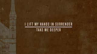 Take Me Deeper Lyric Video | Crossroads Music