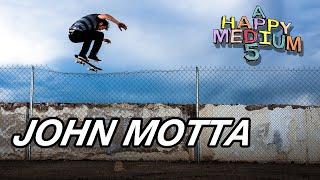 John Motta "A Happy Medium 5"