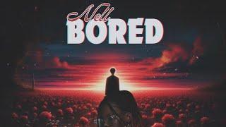 Nell- Bored (official music video)