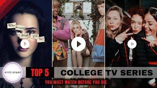 TOP 5 COLLEGE TV SERIES | You Must Watch Before You Die | 4K #tvshow #tvseries #college