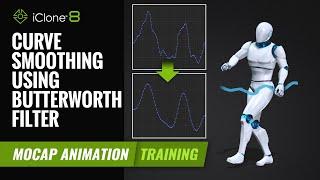 Advanced Curve Smoothing using Butterworth Filter | Mocap Animation Training | iClone 8