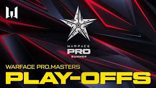 Турнир Warface PRO.Masters: Play-offs