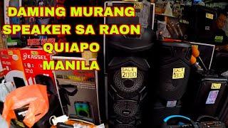 Quiapo RAON bilihan ng murang speaker Tv