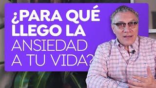 Para qué llegó la ansiedad a tu vida