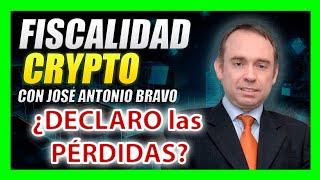 ¿Me Interesa DECLARAR Mis PÉRDIDAS en CRIPTOMONEDAS? [Jose Antonio Bravo, Experto Fiscal Crypto]