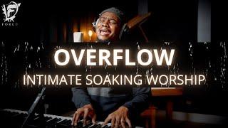 David Forlu - OVERFLOW | Intimate Soaking Worship