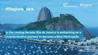 #RegionsVoice  -  RIO DE JANEIRO's vision toward a blue metropolis