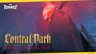 Empire Of Eternal Night: Central Park | Map Reveal | Marvel Rivals