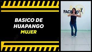 TUTORIAL DE HUAPANGO | BASICO MUJER 