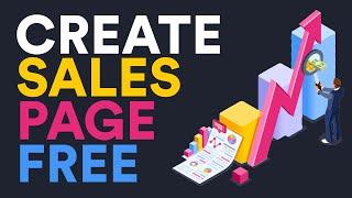 How to Create a Sales Page for Free | Step by Step