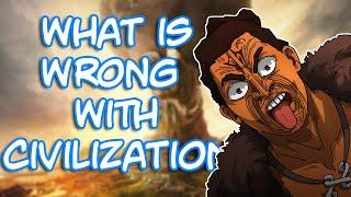 What is Wrong With Civilization? (What Makes Civilization 6 So Conflicting)