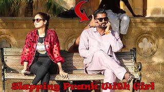 Slapping Prank With Girl | Part 2 | Pranks In Pakistan | Desi Pranks 2.0
