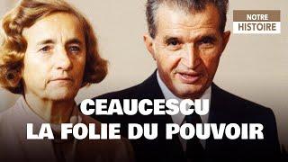 Ceaucescu, the madness of power - Romania - Soviet Union - Documentary history - CTB