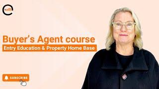 Buyer’s Agent course | Entry Education & Property Home Base |