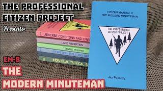 So you want to be a Minuteman? Here is the newest book from The Professional Citizen Project!