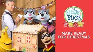 Make Ready for Christmas - The Slugs and Bugs Christian Kids Show | Special Advent Episode