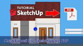 cara export file sketchup ke pdf