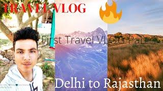 Delhi to Rajasthan Travel VLOG (it's your AGS) (#itsyourags) #vlog #vlogging #travelvlog